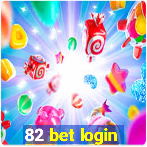 82 bet login